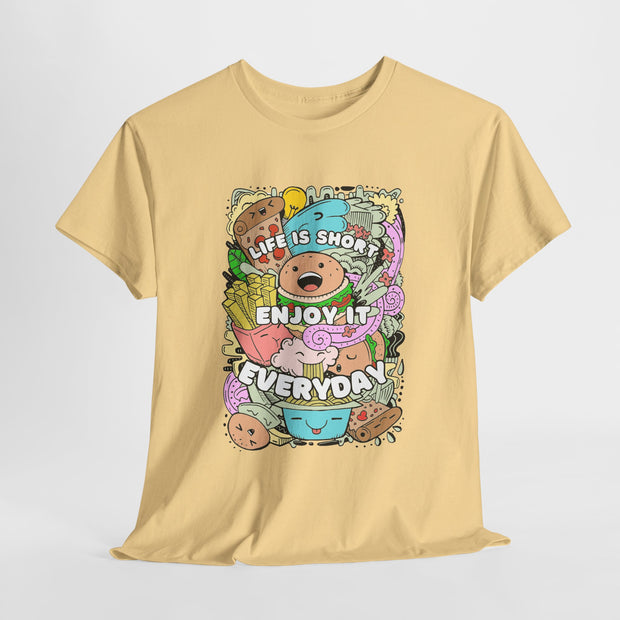 Enjoy Life Everyday Heavy Cotton Tee